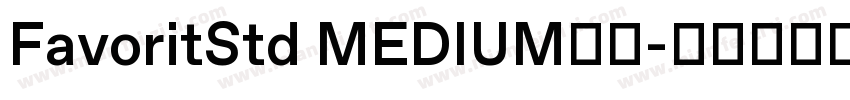 FavoritStd MEDIUM字体字体转换